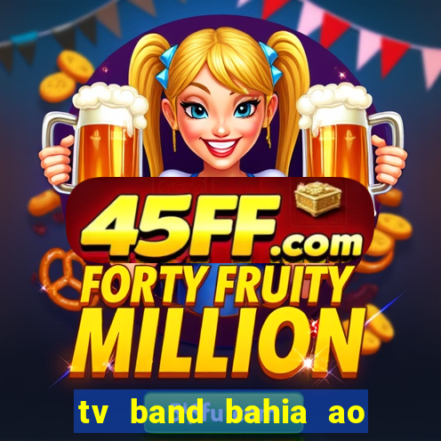 tv band bahia ao vivo online